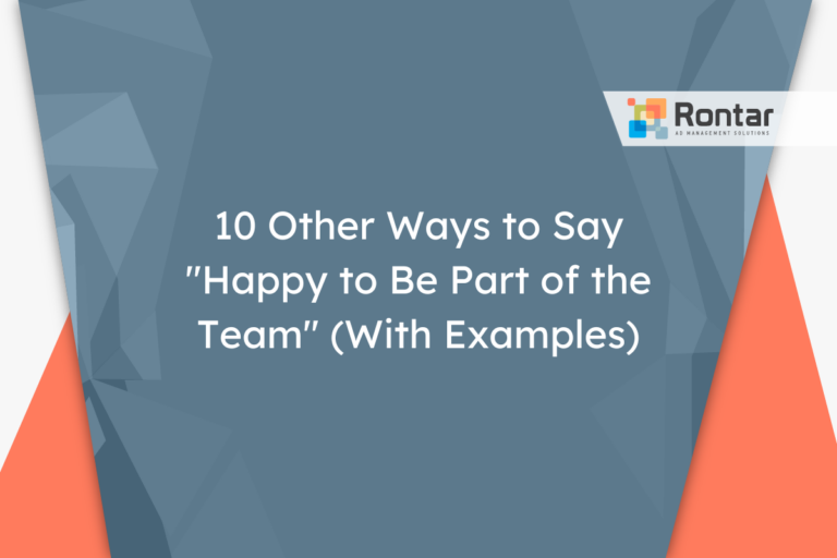 10 Other Ways to Say “Happy to Be Part of the Team” (With Examples)