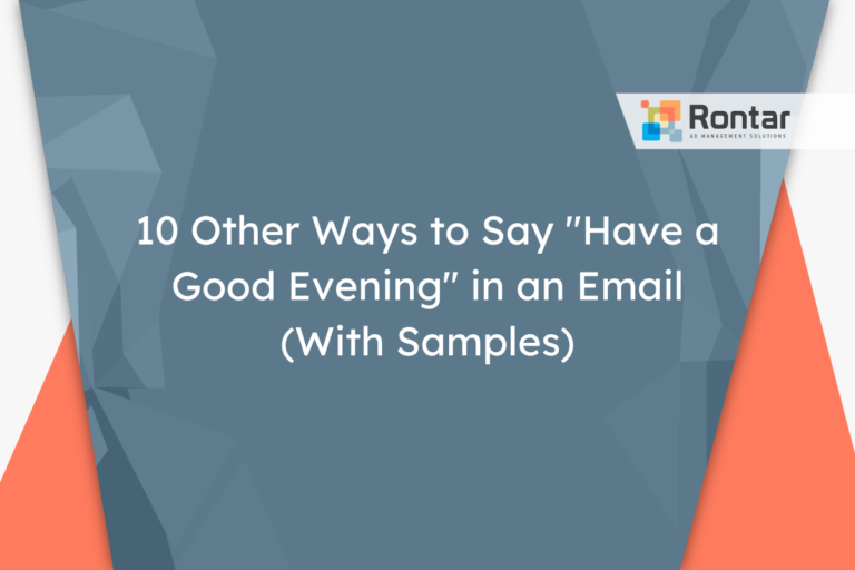 10 Other Ways to Say “Have a Good Evening” in an Email (With Samples)