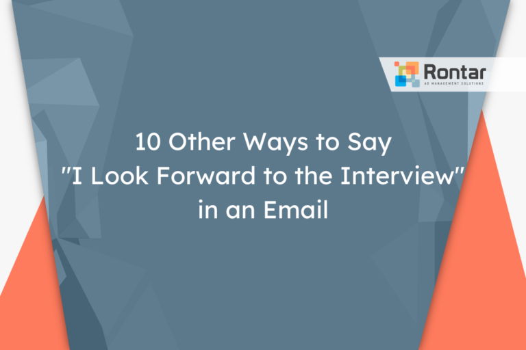 10 Other Ways to Say “I Look Forward to the Interview” in an Email