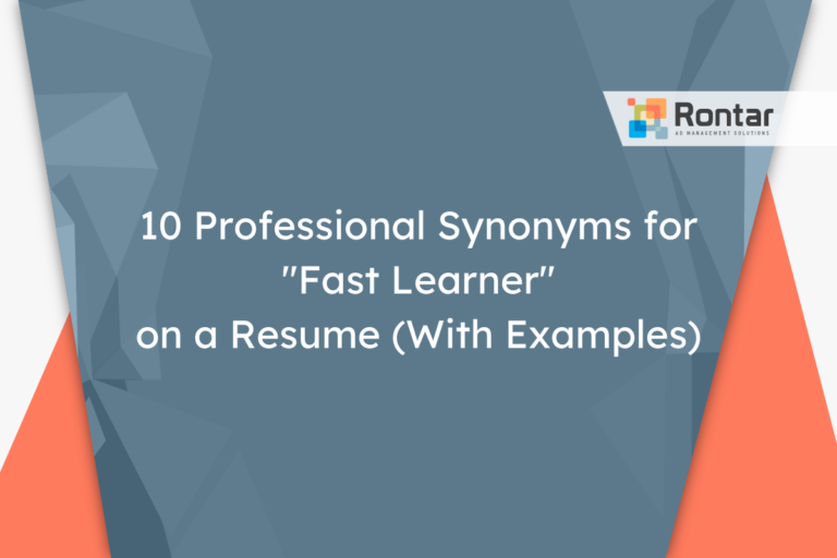 10 Professional Synonyms for “Fast Learner” on a Resume (With Examples)