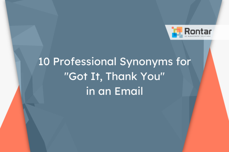 10 Professional Synonyms for “Got It, Thank You” in an Email