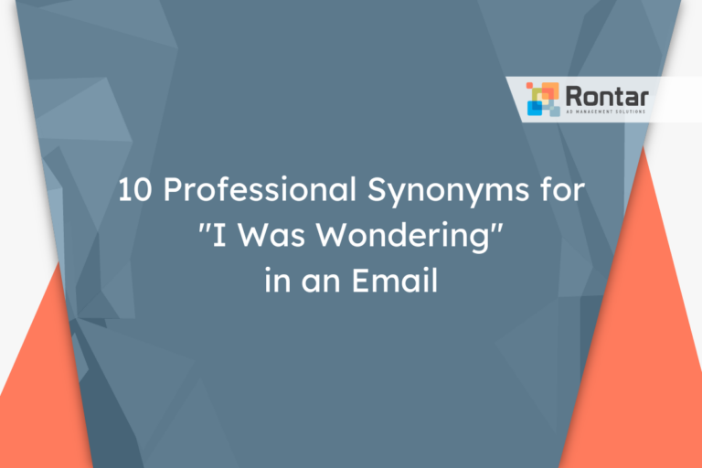 10 Professional Synonyms for “I Was Wondering” in an Email
