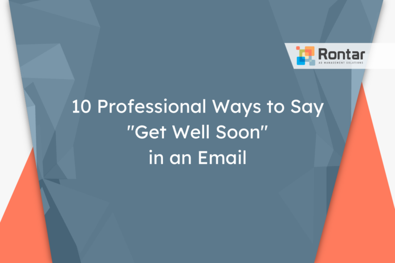 10 Professional Ways to Say “Get Well Soon” in an Email