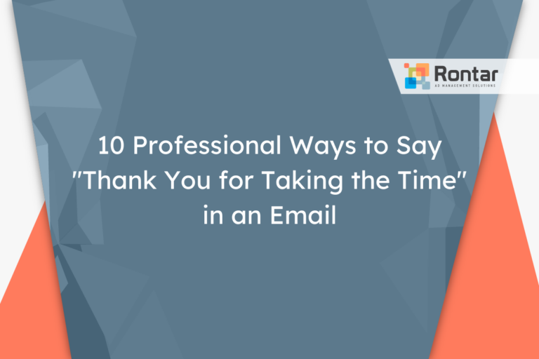 10 Professional Ways to Say “Thank You for Taking the Time” in an Email