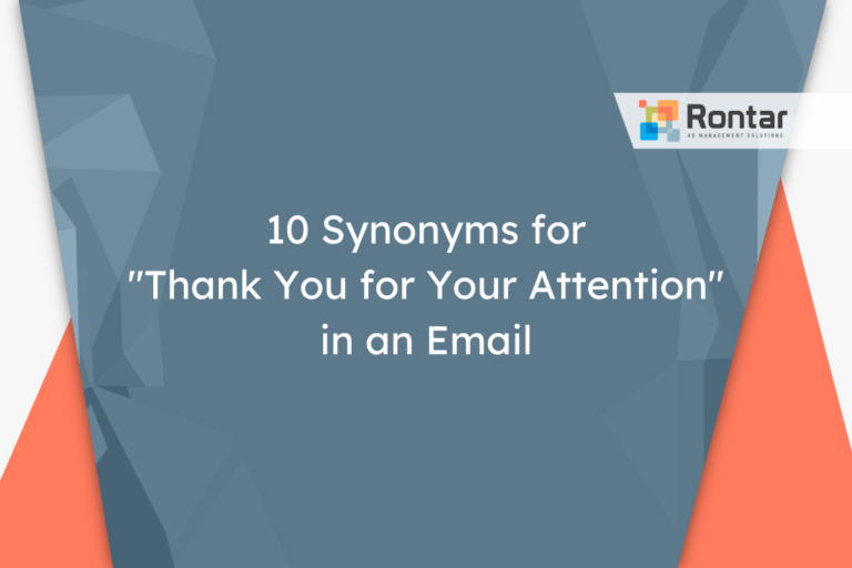 10 Synonyms for “Thank You for Your Attention” in an Email