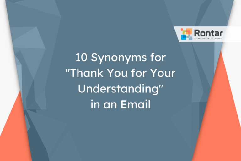 10 Synonyms for “Thank You for Your Understanding” in an Email