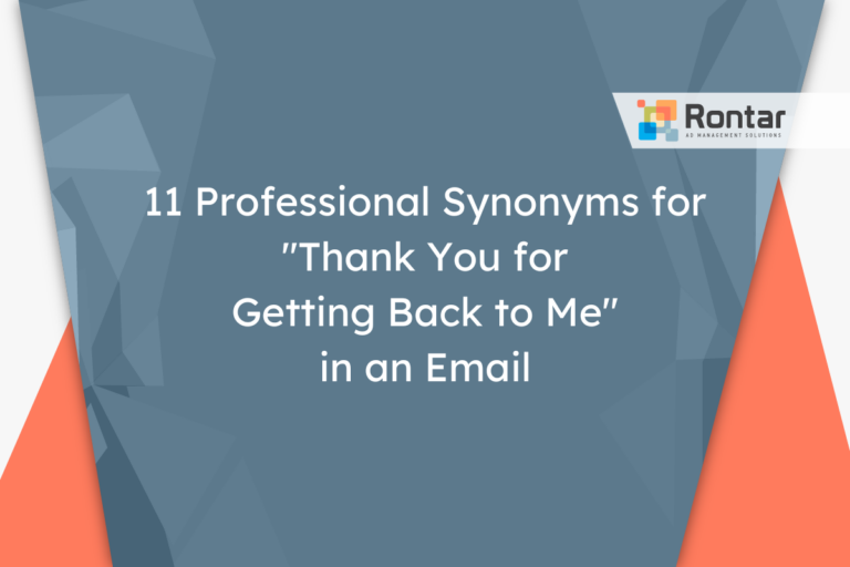 11 Professional Synonyms for “Thank You for Getting Back to Me” in an Email
