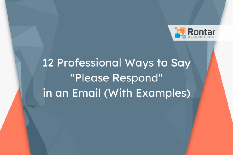 12 Professional Ways to Say “Please Respond” in an Email (With Examples)
