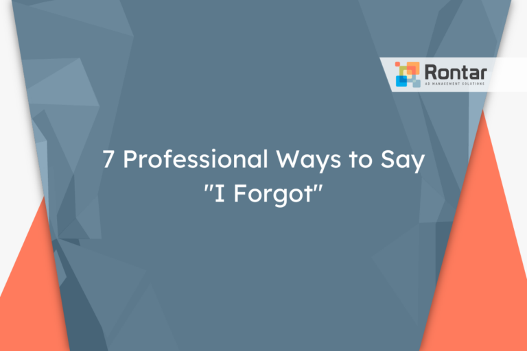 7 Professional Ways to Say “I Forgot”