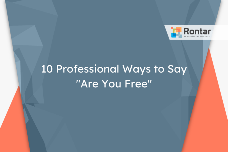 10 Professional Ways to Say “Are You Free”