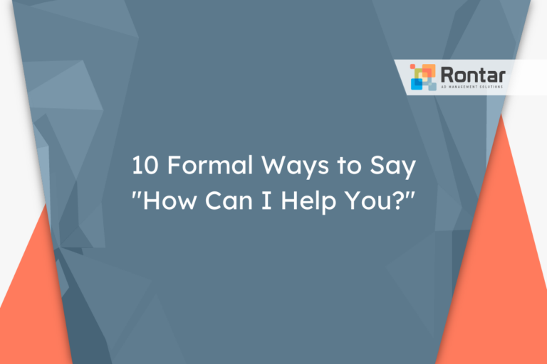 10 Formal Ways to Say “How Can I Help You?”