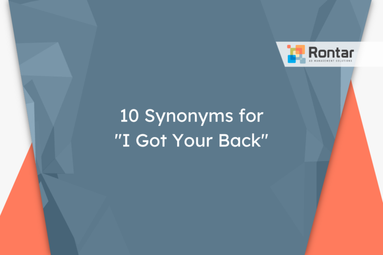 10 Synonyms for “I Got Your Back”