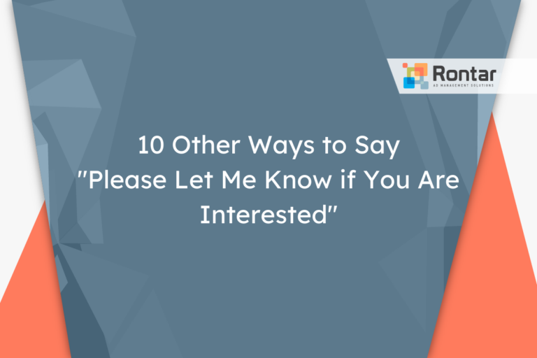 10 Other Ways to Say “Please Let Me Know if You Are Interested”