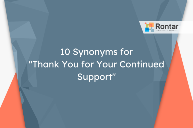 10 Synonyms for “Thank You for Your Continued Support”