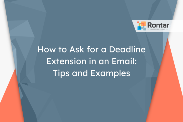 How to Ask for a Deadline Extension in an Email: Tips and Examples
